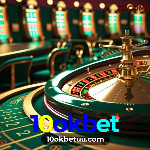 10okbet | Cassino Online com Apostas Esportivas e PIX